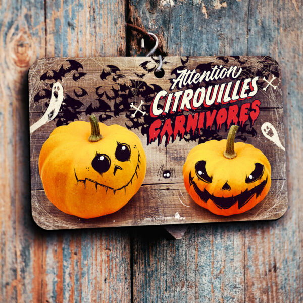 Pancarte de Porte Citrouilles Carnivores